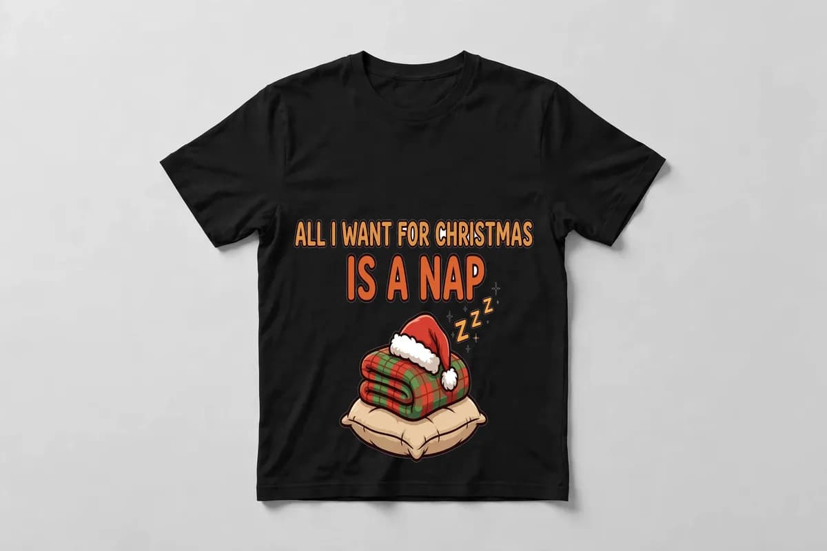 All I Want for Christmas Is a Nap T-Shirt in Black