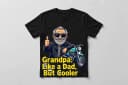 Grandpa: Like a Dad, But Cooler T-Shirt