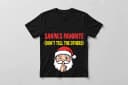 Santa's Favorite (Don't Tell the Others) T-Shirt