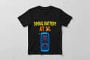 Social Battery at 1% T-Shirt