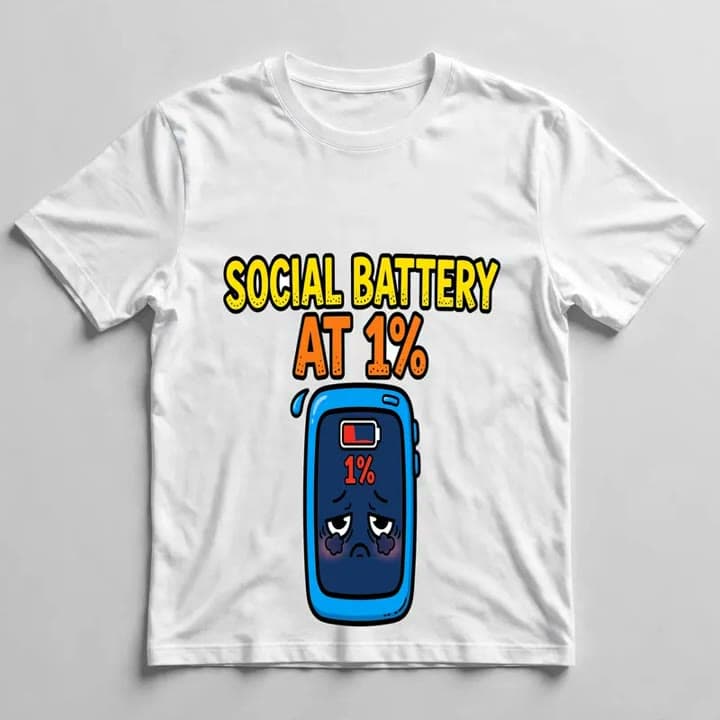Social Battery at 1% T-Shirt — video 1