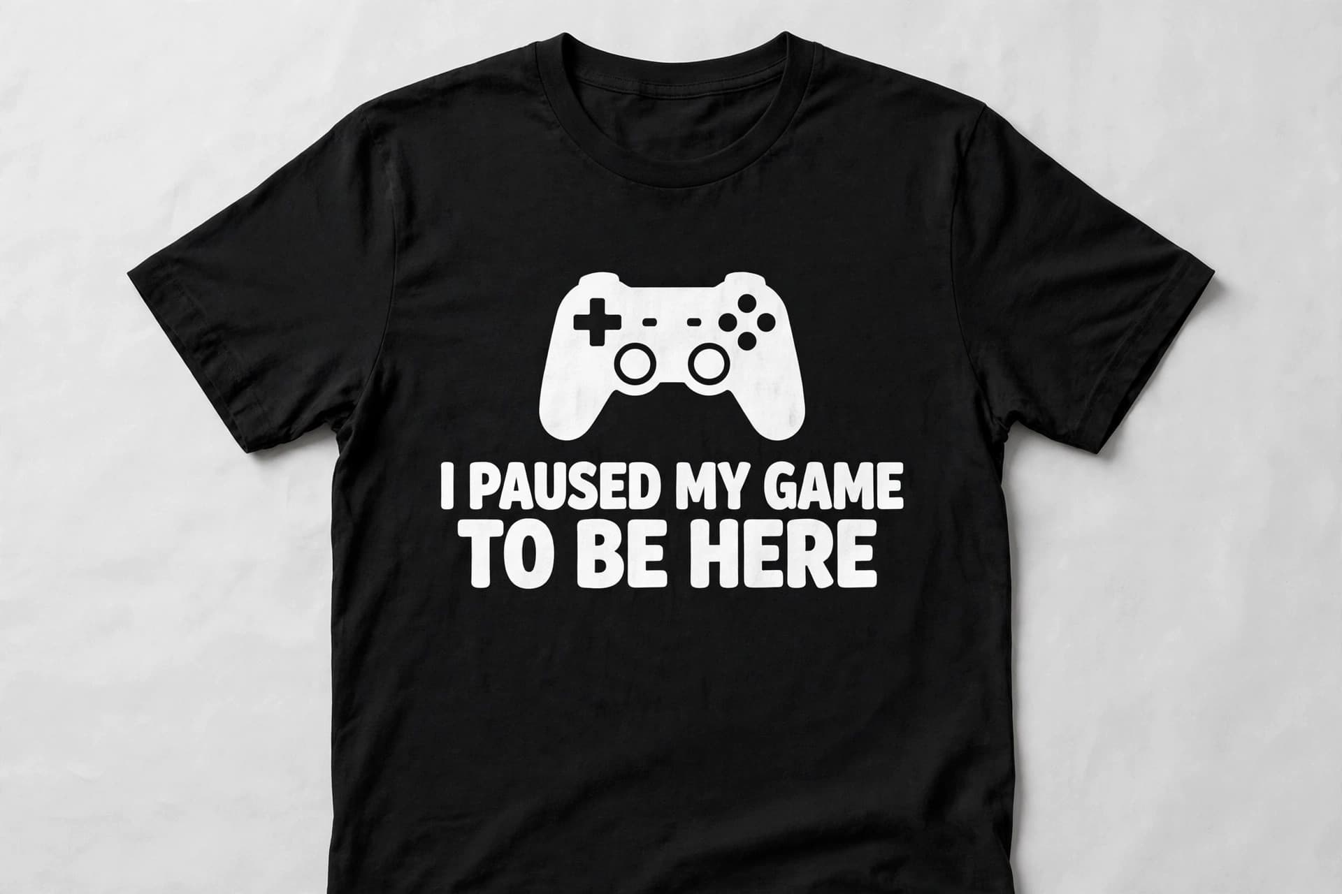 I Paused My Game to Be Here funny gamer t-shirt